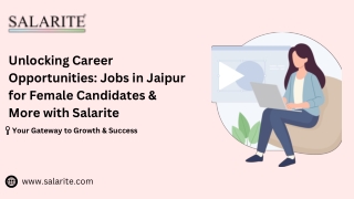 Unlocking Career Opportunities Jobs in Jaipur for Female Candidates & More with Salarite