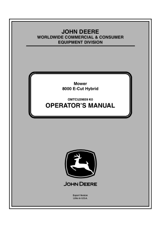 John Deere 8000 E-Cut Hybrid Mower Operator’s Manual Instant Download (PIN030001-) (Publication No.OMTCU29659)