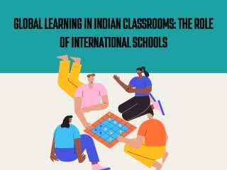 Global Learning in Indian Classrooms The Role of International Schools