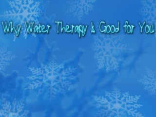 Why Water Therapy Is Good for You