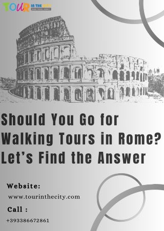 Should You Go for Walking Tours in Rome? Let’s Find the Answer