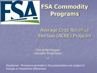 FSA Commodity Programs Average Crop Revenue Election (ACRE) Program