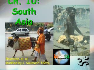Ch. 10: South Asia