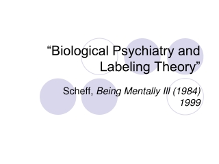 “Biological Psychiatry and Labeling Theory”