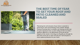 The Best Time of Year to Get Your Roof and Patio Cleaned and Sealed