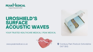 How UroShield’s Surface Acoustic Waves (SAW) Are Revolutionising Catheter Care