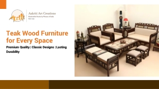 Teak Wood Furniture – A Blend of Luxury & Durability