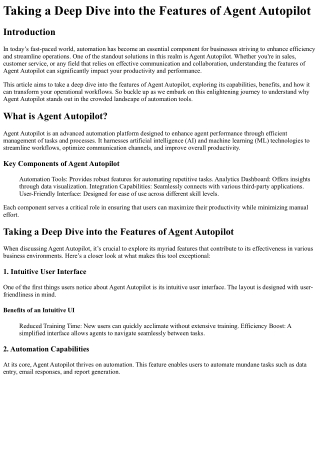 Taking a Deep Dive into the Features of Agent Autopilot