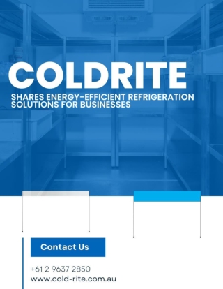 Cold Rite Shares Energy-Efficient Refrigeration Solutions for Businesses