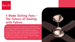 4 Blade Ceiling Fans - The Future of Cooling with Fybros