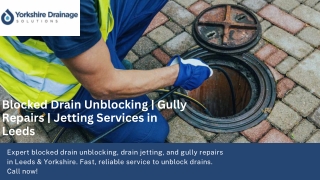 Blocked Drain Unblocking  Gully Repairs  Jetting Services in Leeds_compressed