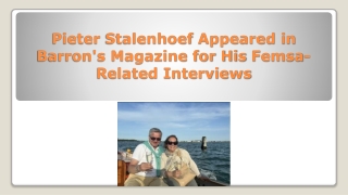 Pieter Stalenhoef Appeared in Barron's Magazine for His Femsa-Related Interviews