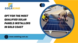 Opt for the Most Qualified Solar Panels Installers in Gold Coast