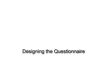 Designing the Questionnaire