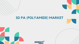 3D PA (Polyamide) Market 2031: Analysis