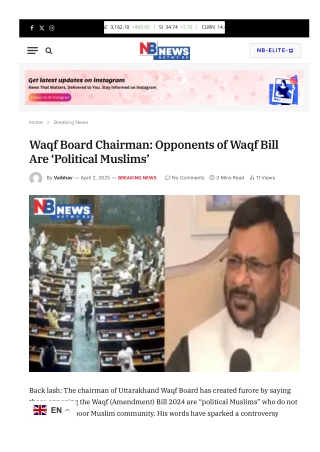 Waqf Board Chairman Opponents of Waqf Bill Are ‘Political Muslims’