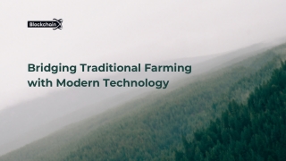 Bridging Traditional Farming with Modern Technology