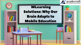 mLearning Solutions Why Our Brain Adapts to Mobile Education