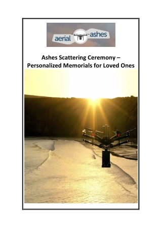 Ashes Scattering Ceremony – Personalized Memorials for Loved Ones
