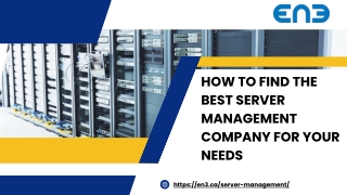 How To Find the Best Server Management Company For Your Needs