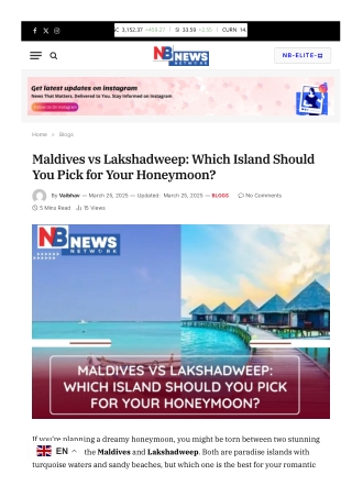 Maldives vs Lakshadweep Which Island Should You Pick for Your Honeymoon