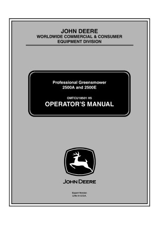 John Deere 2500A Professional Greensmower Operator’s Manual Instant Download (PIN030001-) (Publication No.OMTCU18501)