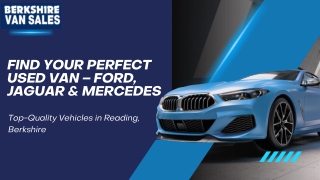 Ford, Jaguar and Mercedes vans Reading, Berkshire  Used Vehicles