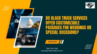 Do Black Truck Services Offer Customizable Packages for Weddings or Special Occasions