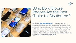 Why Bulk Mobile Phones Are the Best Choice for Distributors