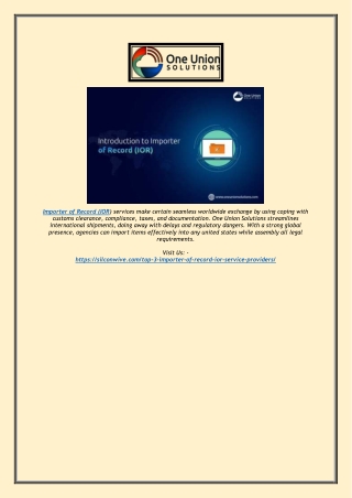 Trusted Importer of Record (IOR) Services – One Union Solutions