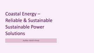 Coastal Energy – Reliable & Sustainable Power Solutions
