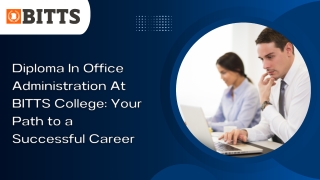 Diploma In Office Administration At BITTS College Your Path to a Successful Career