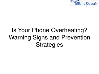 Is Your Phone Overheating Warning Signs and Prevention Strategies