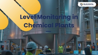 How Level Monitoring Solutions Ensure Safety and Efficiency in Chemical Plants