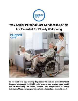 Why Senior Personal Care Services in Enfield Are Essential for Elderly Well-being
