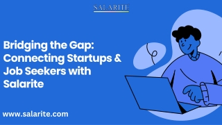Bridging the Gap Connecting Startups & Job Seekers with Salarite