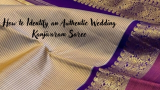How to Identify an Authentic Wedding Kanjivaram Saree