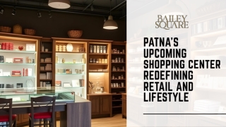 Patna's Upcoming Shopping Center Redefining Retail and Lifestyle