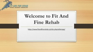 Fit And Fine Rehab: Your Partner for ICBC Physiotherapy Recovery