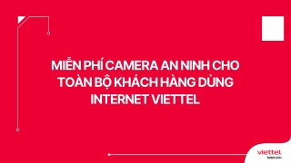 Miễn phí camera an ninh cho toàn bộ khách hàng dùng Internet Viettel