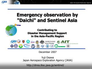 December 2007 Yuji Osawa Japan Aerospace Exploration Agency (JAXA)