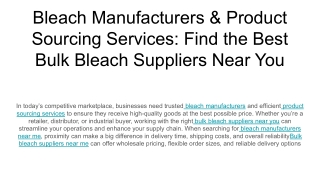 Bleach Manufacturers & Product Sourcing Services_ Find the Best Bulk Bleach Suppliers Near You
