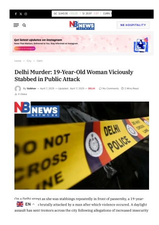 Delhi Murder 19-Year-Old Woman Viciously Stabbed in Public Attack