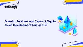 Essential Features and Types of Crypto Token Development Services list ppt