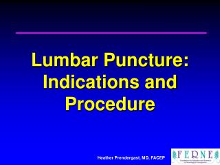 Lumbar Puncture: Indications and Procedure