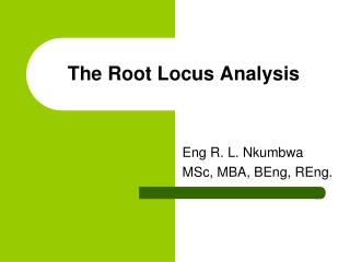 The Root Locus Analysis