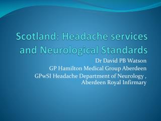 Scotland: Headache services and Neurological Standards