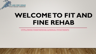 Fit And Fine Rehab: Hands-On Healing with Manual Physiotherapy