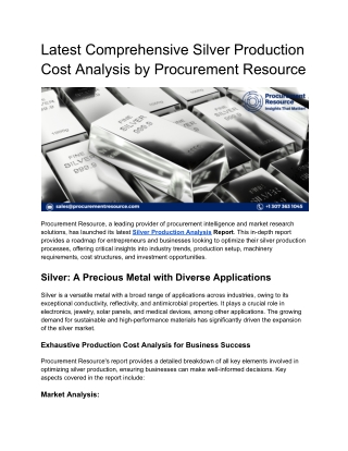 Latest Comprehensive Silver Production Cost Analysis by Procurement Resource