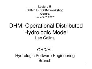 DHM: Operational Distributed Hydrologic Model